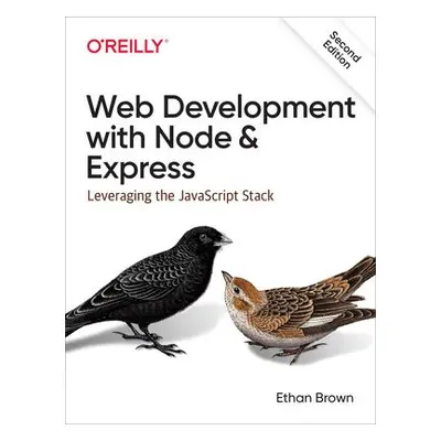 Web Development with Node and Express - Brown, Ethan