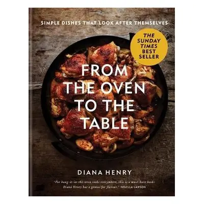 From the Oven to the Table - Henry, Diana