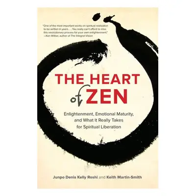 Heart of Zen - Roshi, Jun Po Denis Kelly a Martin-Smith, Keith