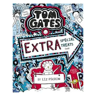 Tom Gates: Extra Special Treats (not) - Pichon, Liz