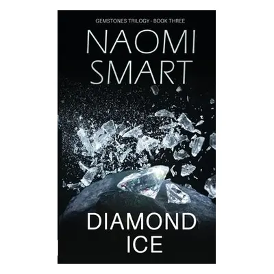 Diamond Ice - Smart, Naomi