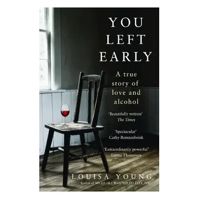 You Left Early - Young, Louisa