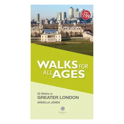 Walks for All Ages Greater London - Jones, Ardella