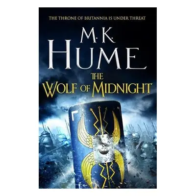 The Wolf of Midnight (Tintagel Book III) - Hume, M. K.