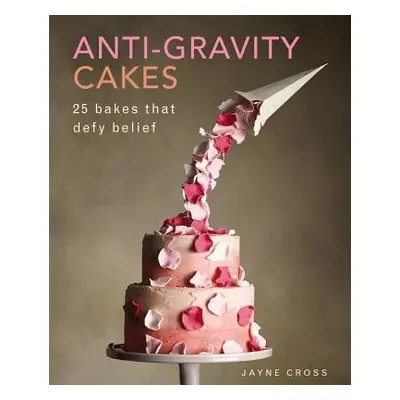 Anti Gravity Cakes - Cross Jane