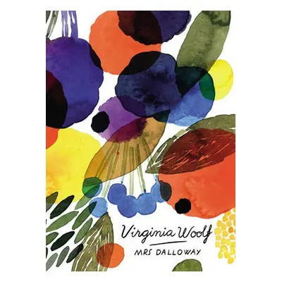 Mrs Dalloway (Vintage Classics Woolf Series) - Woolf, Virginia