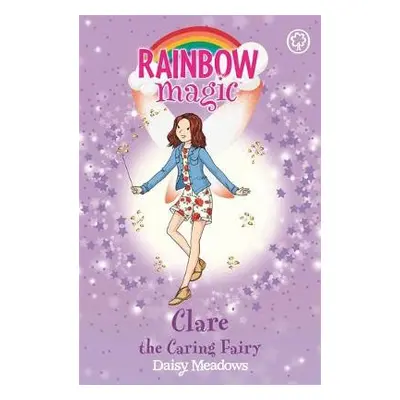 Rainbow Magic: Clare the Caring Fairy - Meadows, Daisy