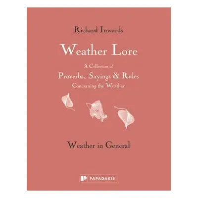 Weather Lore Volume I - Inwards, Richard