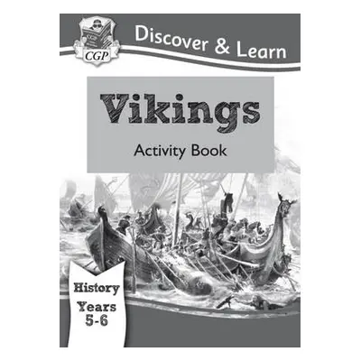 KS2 History Discover a Learn: Vikings Activity Book (Years 5 a 6) - CGP Books