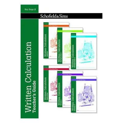 Written Calculation Teacher's Guide - Mills, Steve a Koll, Hilary