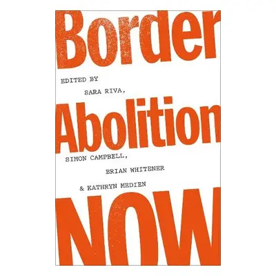 Border Abolition Now