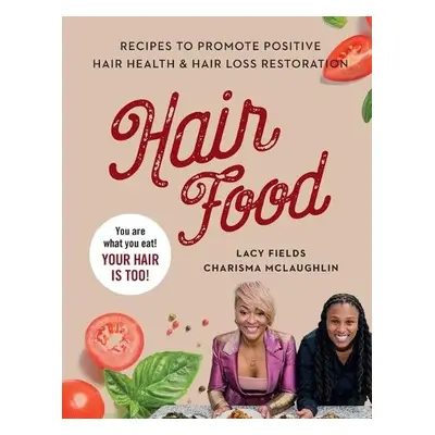 Hair Food - Fields, Lacy a McLaughlin, Charisma