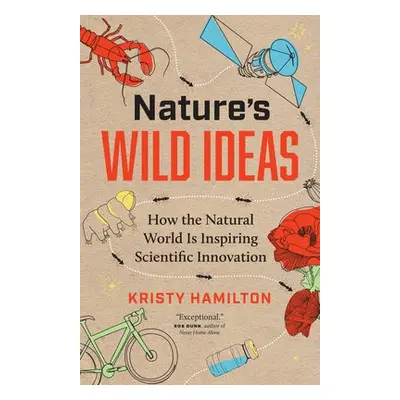 Nature's Wild Ideas - Hamilton, Kristy