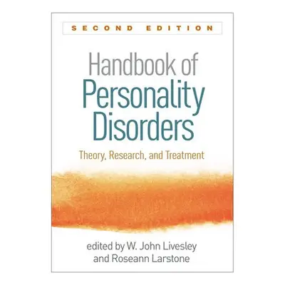 Handbook of Personality Disorders, Second Edition