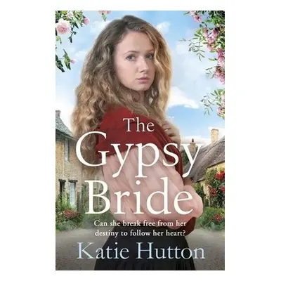 Gypsy Bride - Hutton, Katie