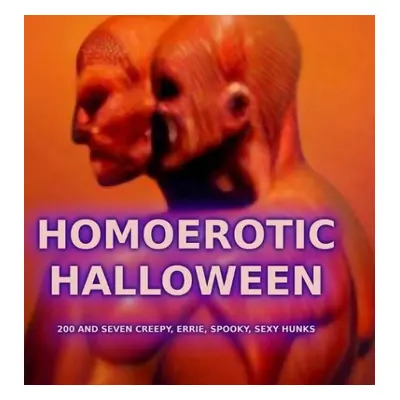 Homoerotic Halloween - Malinowski, Chester