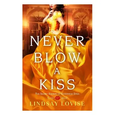 Never Blow a Kiss - Lovise, Lindsay