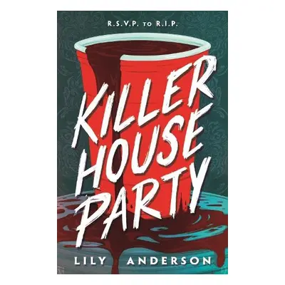 Killer House Party - Anderson, Lily