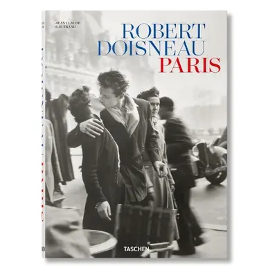 Robert Doisneau. Paris - Gautrand, Jean Claude