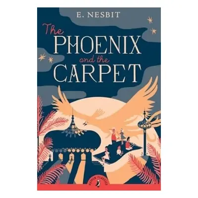 Phoenix and the Carpet - Nesbit, Edith