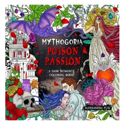 Mythogoria: Poison Passion - Fusi, Alessandra