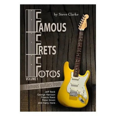 Famous Frets Fotos Vol 1 - Clarke, Steve