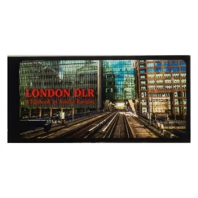 London DLR - Flipbook