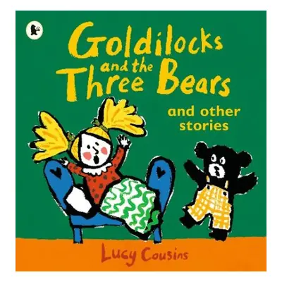 Goldilocks and the Three Bears and Other Stories - Cousins, Lucy