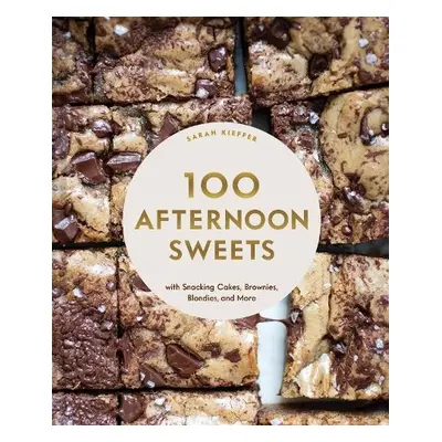 100 Afternoon Sweets - Kieffer, Sarah