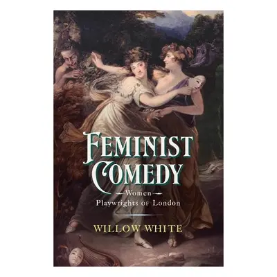 Feminist Comedy - White, Willow