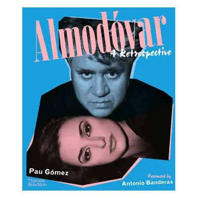 Almodovar: A Retrospective - Gomez, Pau a Banderas, Antonio a Roth, Cecilia