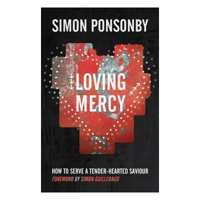 Loving Mercy - Ponsonby, Simon C (Reader)