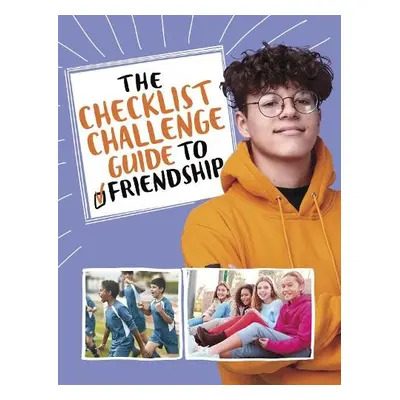 Checklist Challenge Guide to Friendship - Peters, Stephanie True