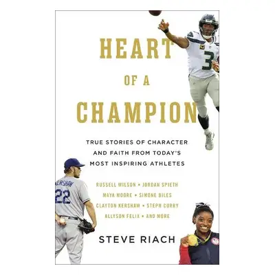 Heart of a Champion - Riach, Steve