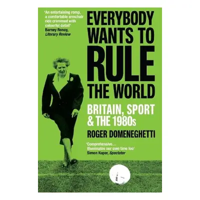 Everybody Wants to Rule the World - Domeneghetti, Roger