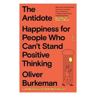 Antidote - Burkeman, Oliver