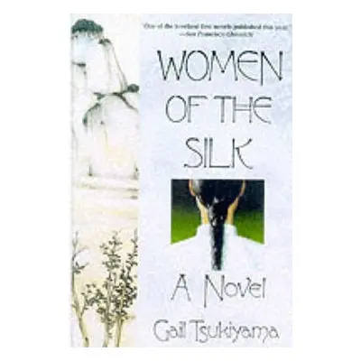 Women of the Silk - Tsukiyama, Gail