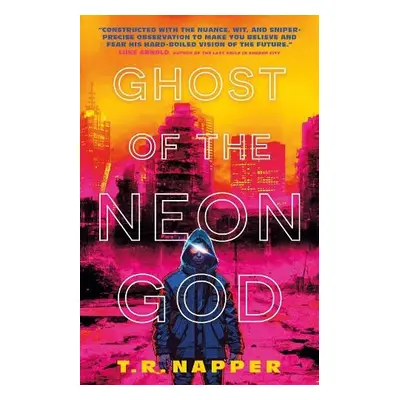 Ghost of the Neon God - Napper, T.R.