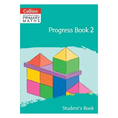 International Primary Maths Progress Book Student’s Book: Stage 2 - Clarke, Peter