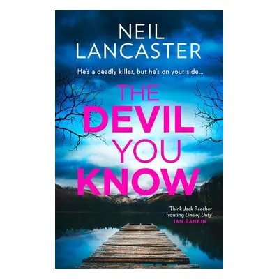 Devil You Know - Lancaster, Neil