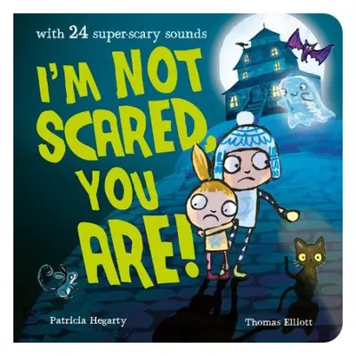 I'm Not Scared, You Are! - Hegarty, Patricia