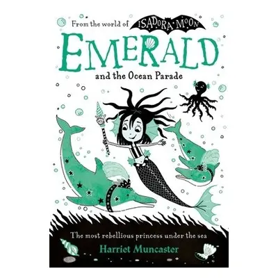 Emerald and the Ocean Parade - Muncaster, Harriet