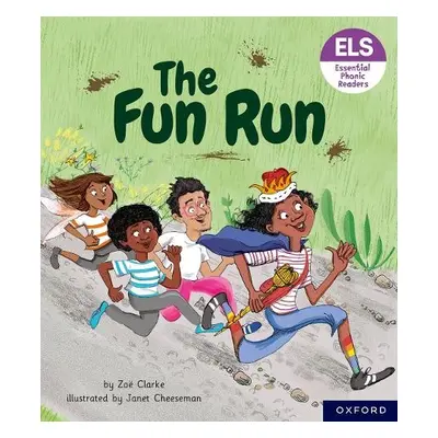 Essential Letters and Sounds: Essential Phonic Readers: Oxford Reading Level 3: The Fun Run - Cl