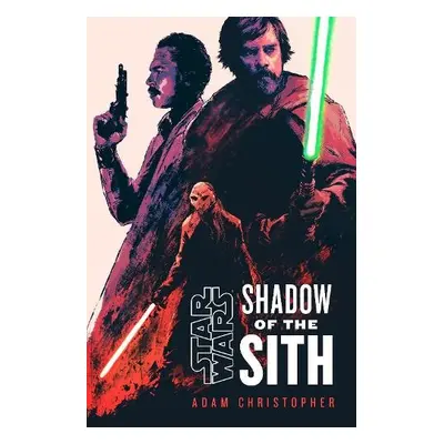 Star Wars: Shadow of the Sith - Christopher, Adam