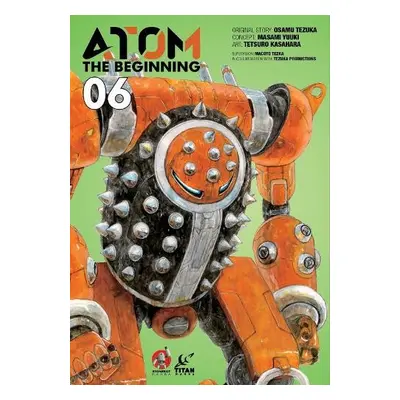 ATOM: The Beginning Vol. 6 - Yuuki, Masami a Tezuka, Osamu