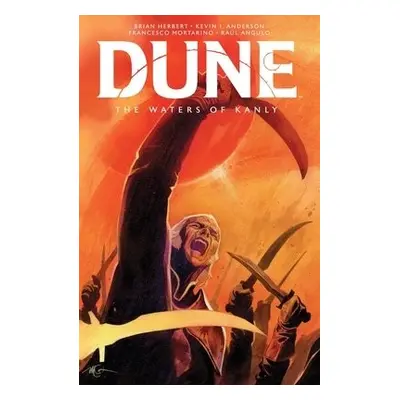 Dune: The Waters of Kanly - Herbert, Brian a Anderson, Kevin J.