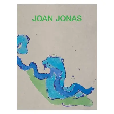 Joan Jonas: Next Move in a Mirror World