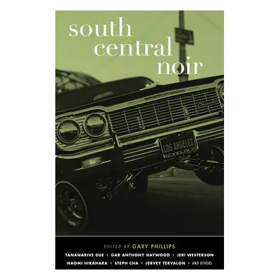 South Central Noir - Phillips, Gary