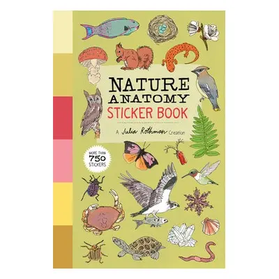 Nature Anatomy Sticker Book - Rothman, Julia