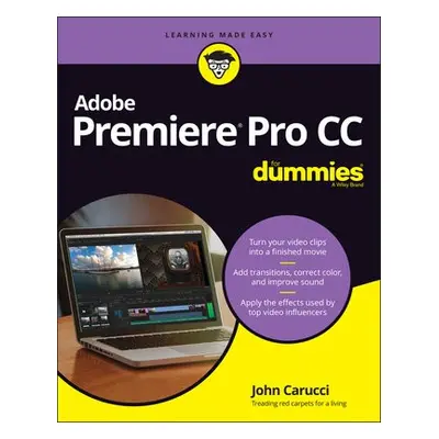 Adobe Premiere Pro CC For Dummies - Carucci, John (Wiley)